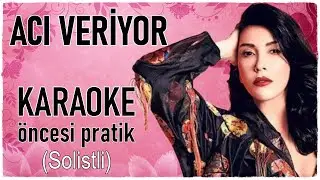 Acı Veriyor Solist