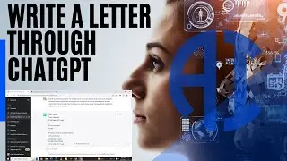 Write A Letter With Chatgpt | Chatgpt Makes Writing Letters Easy | Adeel's Pen And Paper