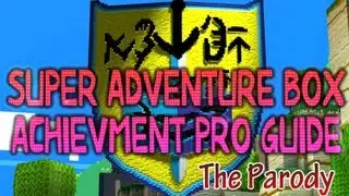 Super Adventure Box Achievment Pro Guide (Parody)