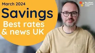 BEST SAVINGS: March 2024 update