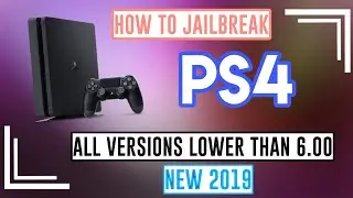 HOW TO JAILBREAK PS4 ALL VERSIONS LOWER THAN 6.00 NEW 2019