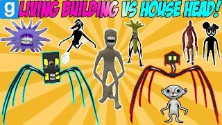 LIVING BUILDING vs. HOUSE HEAD! - Garry's Mod Sandbox