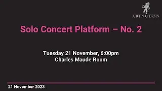 Solo Concert Platform No. 2 - 21 November 2023