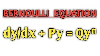 BERNOULLI EQUATION || How to reduce it into the linear differential equation ?? || Mathematics ||