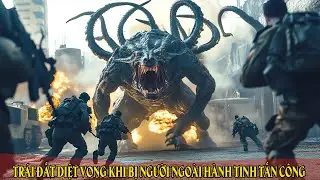 [Review Phim]  TRÁI ĐẤT RƠI VÀO TẬN THẾ KHI BỊ QUÁI VẬT NGOÀI HÀNH TINH TẤN CÔNG