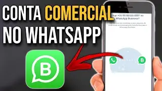 Como mudar para conta comercial no WhatsApp