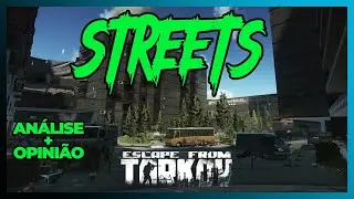 NOVO MAPA STREETS OF TARKOV ANÁLISE E OPINIÃO