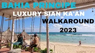 Bahia Principe Luxury Sian Ka'an Walkaround 2023 Mexico Beach All Inclusive Vacation