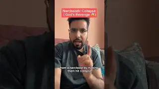 Narcissistic Collapse (God’s Revenge) 