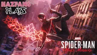HAZFANS PLAYS | SPIDER-MAN MILES MORALES - PART 2!!!