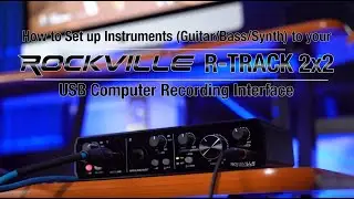 How to Set up Instruments Guitar, Bass & Synth to Rockville R-TRACK 2x2 Interface 24 Bit 192Khz