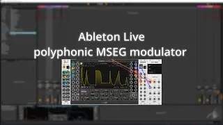 [Tutorial] Ableton Live polyphonic MSEG