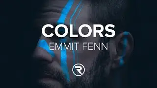 Emmit Fenn - Colors (Lyrics)