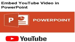 Embed YouTube Video in PowerPoint