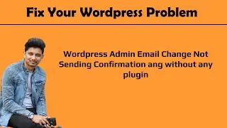 WordPress Admin Email Change Without Plugin | WordPress Bangla Tutorial