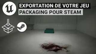 Partagez votre jeu en l'exportant depuis Unreal Engine 5 : Packaging