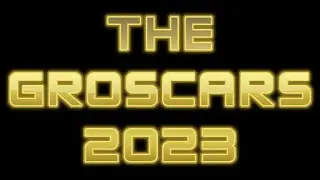 The Groscars 2023