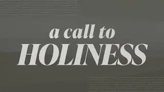 Junior High | A Call to Holiness (1 Thessalonians 4:1-8) | Tate Cox