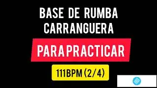 Base de rumba carranguera para practicar (111 BPM) (Medio)