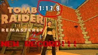 Tomb Raider II Remastered - Training Level: NEW RECORD!