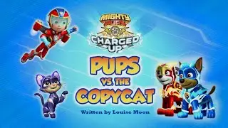 Щенячий патруль | 6 СЕЗОН 21 СЕРИЯ | Mighty Pups,Charged Up:Pups vs the Copycat