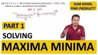 Solving Maxima Minima - Part 1| Algebra | Quantitative Aptitude Series