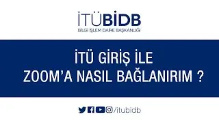 İTÜ Giriş ile Zoom'a Nasıl Bağlanırım ?