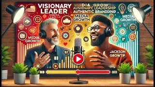 Visionary Leadership & Power Branding with Jackson Calame