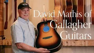 Interview with David Mathis of Gallagher Guitars