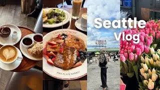 Seattle Travel Vlog｜what I ate and did in 3 days ☕️🍓 | exploring for the first time