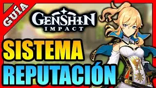 ✅ SISTEMA de REPUTACIÓN || Genshin Impact Español