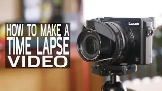 How To Make A Time Lapse