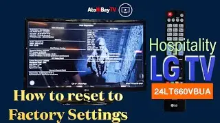 24LT660VBUA LG TV - How to Reset to factory default