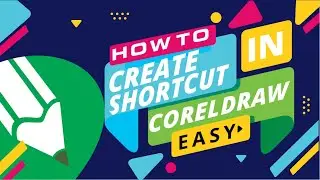 How To Create Shortcut keys in CorelDraw [Quick Easy]