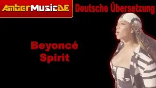 Beyoncé - Spirit (Deutsche Übersetzung)