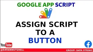 Assign Script To A Button In Google App Script