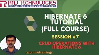Hibernate 6 Tutorial Full Course | Session - 7 | CRUD Operations with Hibernate 6|rajonlinetrainings