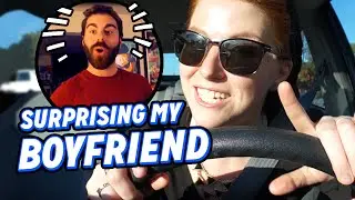 Surprising my Boyfriend!