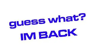 I'm back