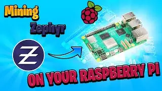 How TO MINE Zephyr on your Raspberry Pi | XMRIG RPI