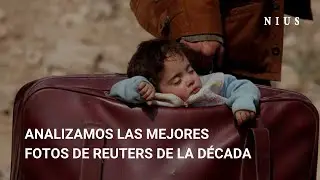 Analizamos las mejores fotos de Reuters de la década