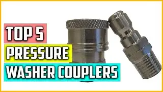 The 5 Best Pressure Washer Couplers of 2023