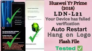 Huawei y7 prime 2018 (ldn l21) flash | Your device has failed verifiction | stuck erecovery