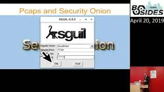 BSidesIowa 2019 Reviewing PCAPS with Security Onion