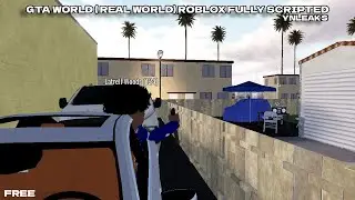[FREE] GTA WORLD ( REAL WORLD) ROBLOX FULLY SCRIPTED