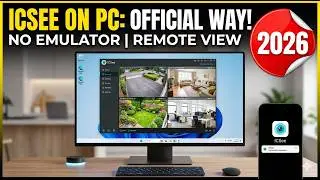 How to View ICSee Cameras on PC WITHOUT Emulators (Updated 2026)
