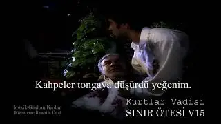 Kurtlar Vadisi | Sınır Ötesi V15