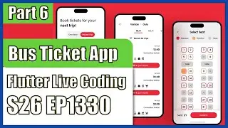 [Flutter] Flutter Live Coding EP1330 (Bus Ticket App Part 6)