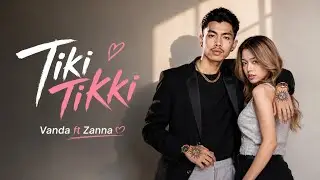 Tiki Tiki | International vibe - លោកឩកញ៉ា Vanda ft កញ្ញា Zanna
