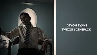 devon evans (s2 episode 3) twixor scenepack